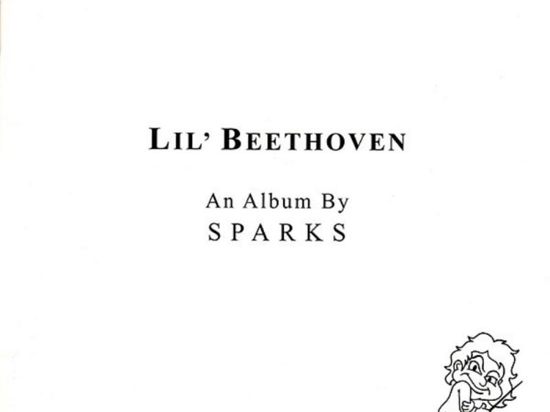 A Magnus Opus for the new millenium – Sparks’ “Lil’ Beethoven”